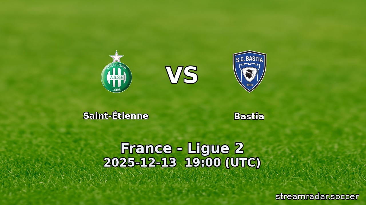 Saint-Étienne vs Bastia