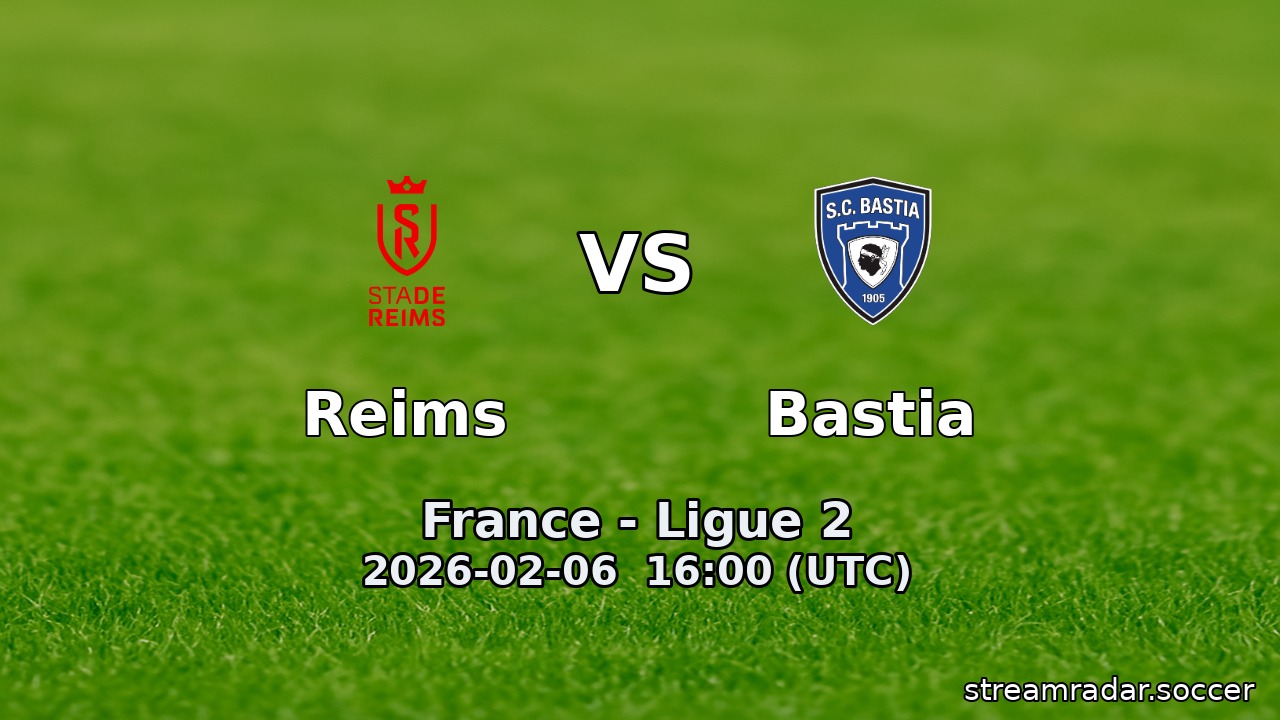 Reims vs Bastia