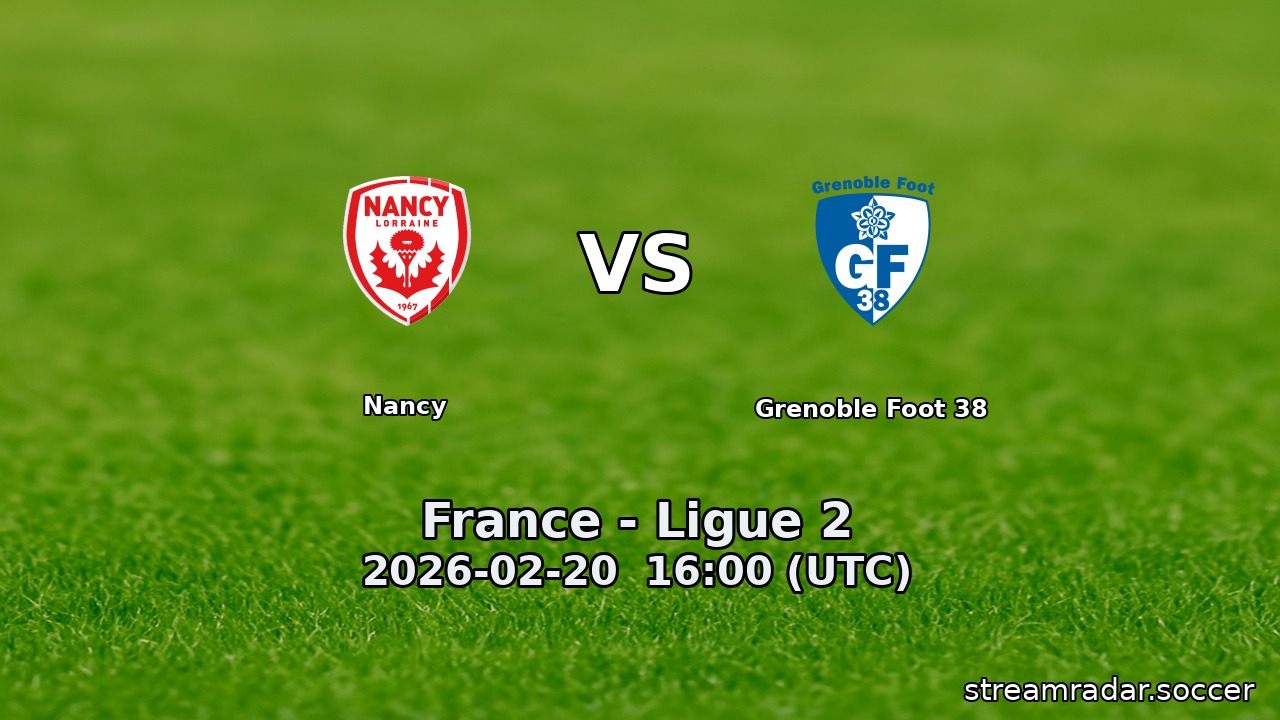 Nancy vs Grenoble Foot 38
