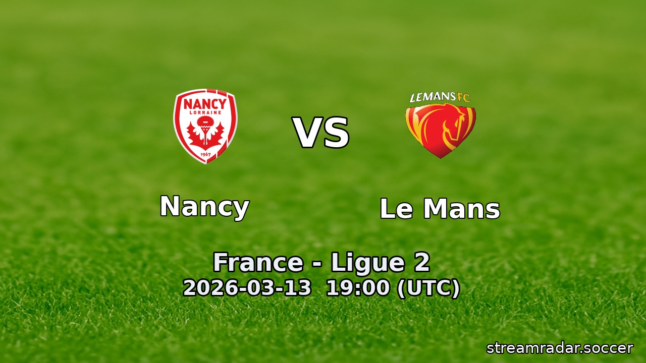 Nancy vs Le Mans