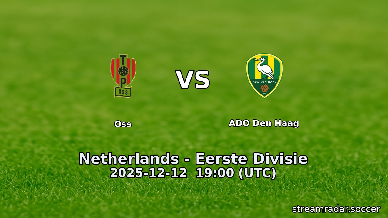 Oss vs ADO Den Haag