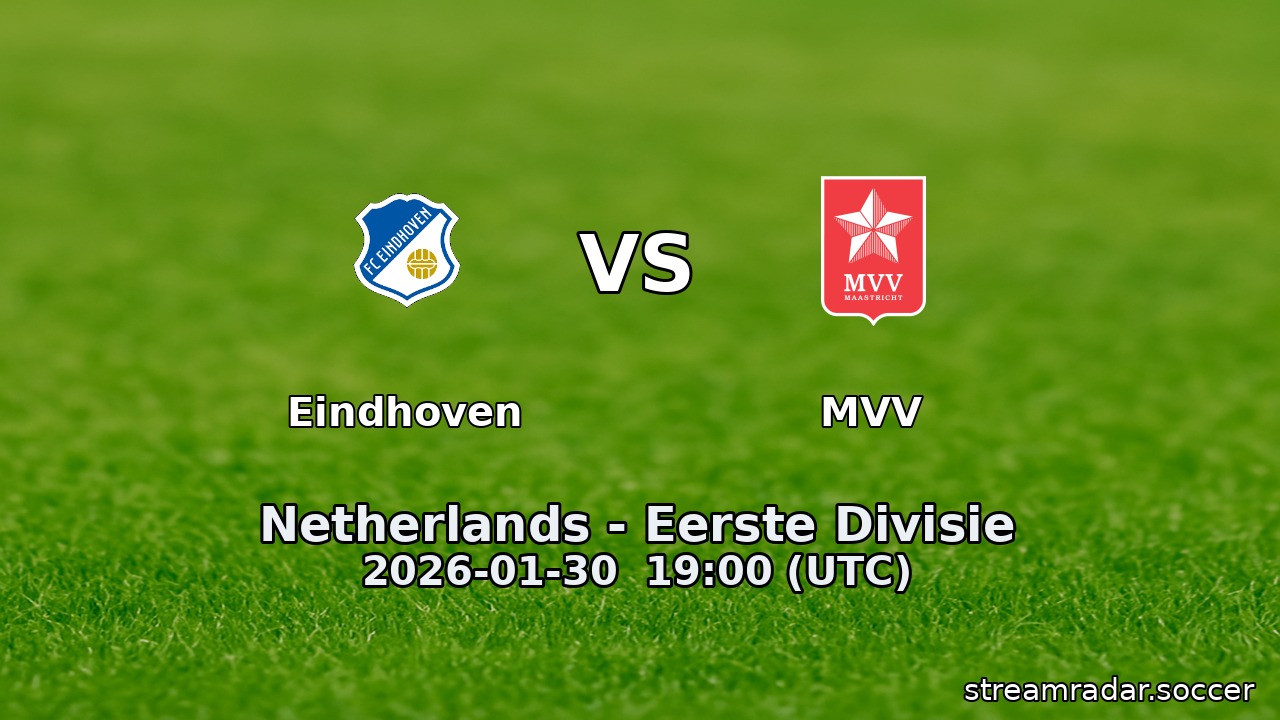Eindhoven vs MVV