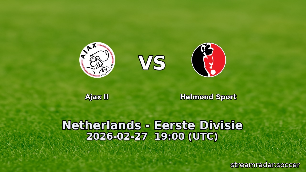 Ajax II vs Helmond Sport