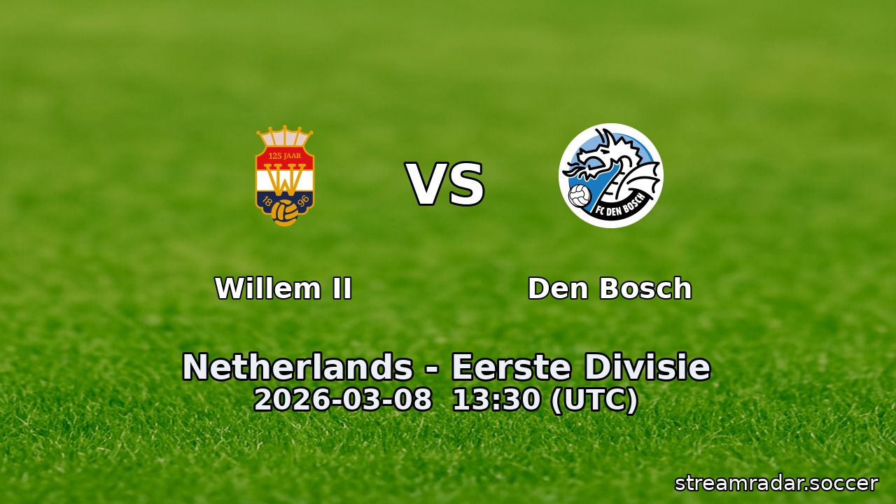 Willem II vs Den Bosch