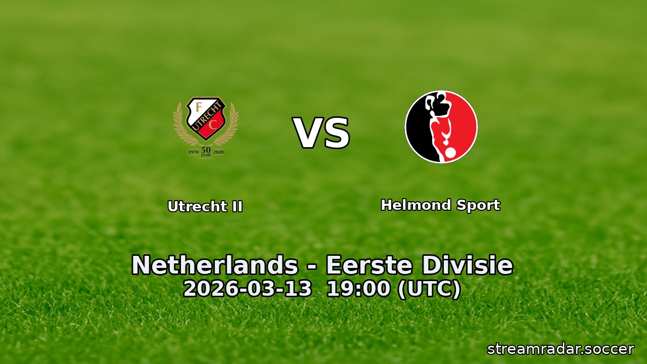 Utrecht II vs Helmond Sport