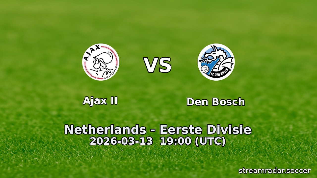 Ajax II vs Den Bosch