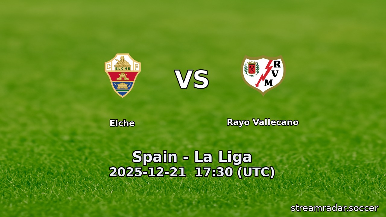 Elche vs Rayo Vallecano