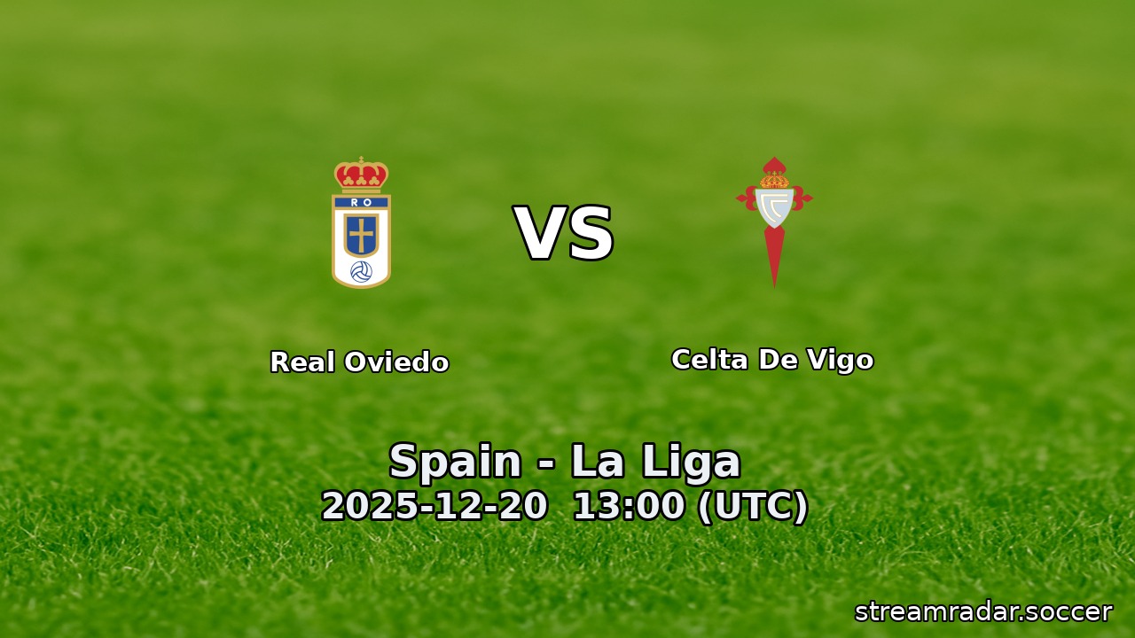 Real Oviedo vs Celta De Vigo