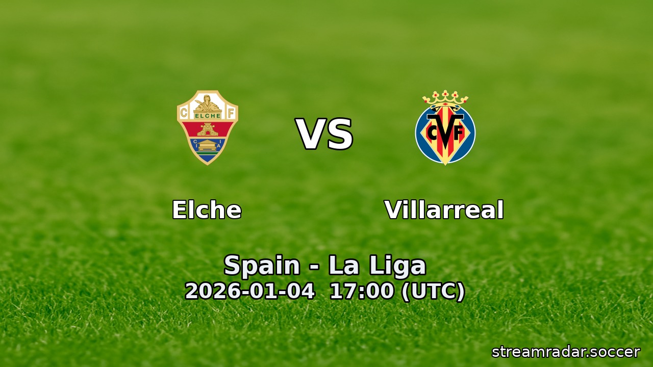 Elche vs Villarreal