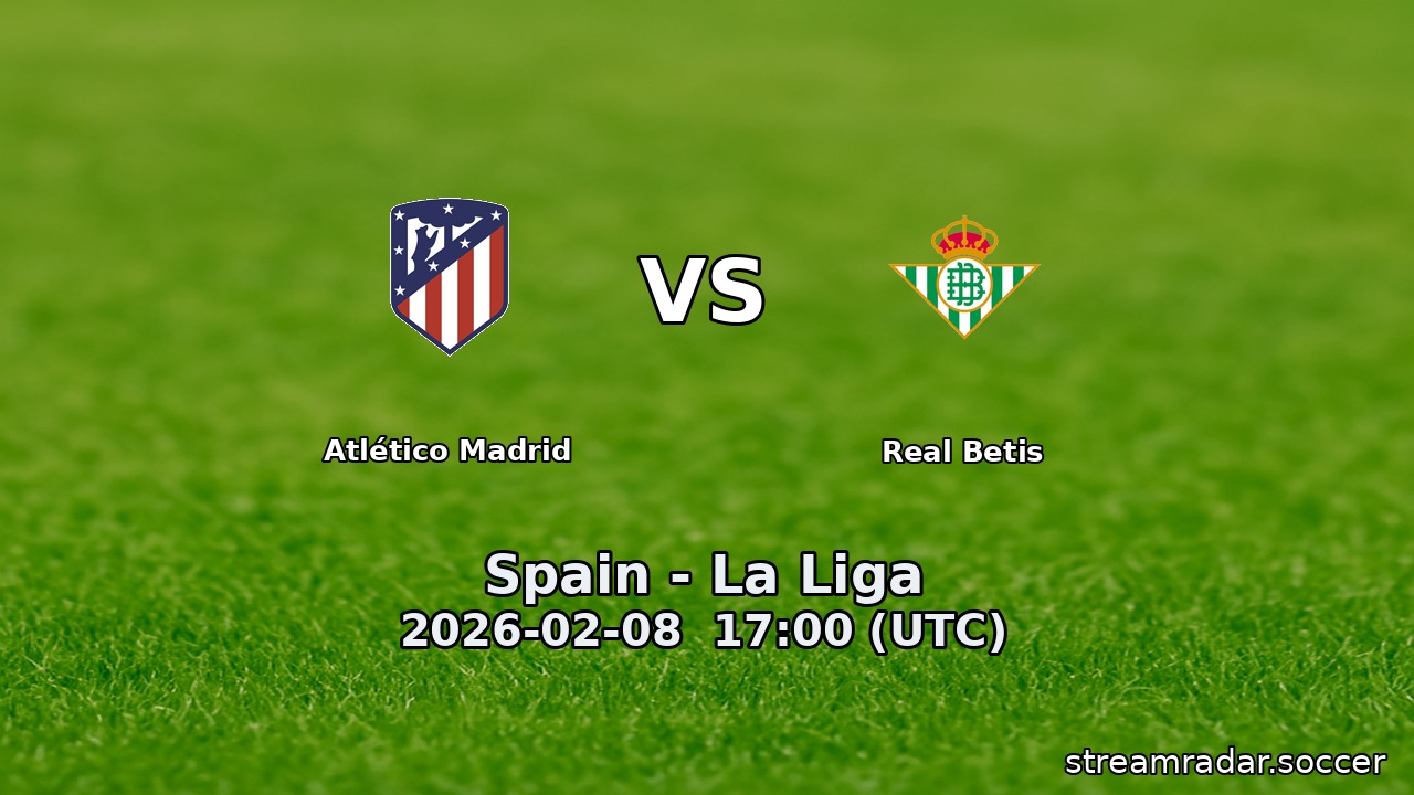 Atlético Madrid vs Real Betis