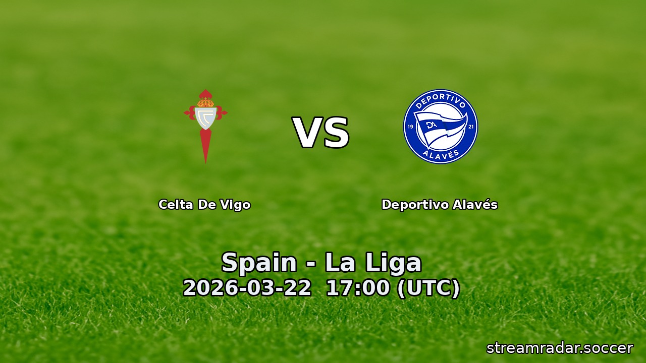 Celta De Vigo vs Deportivo Alavés