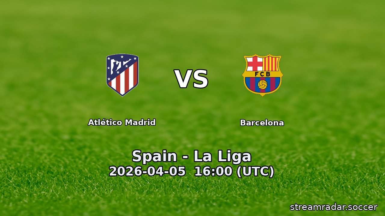 Atlético Madrid vs Barcelona