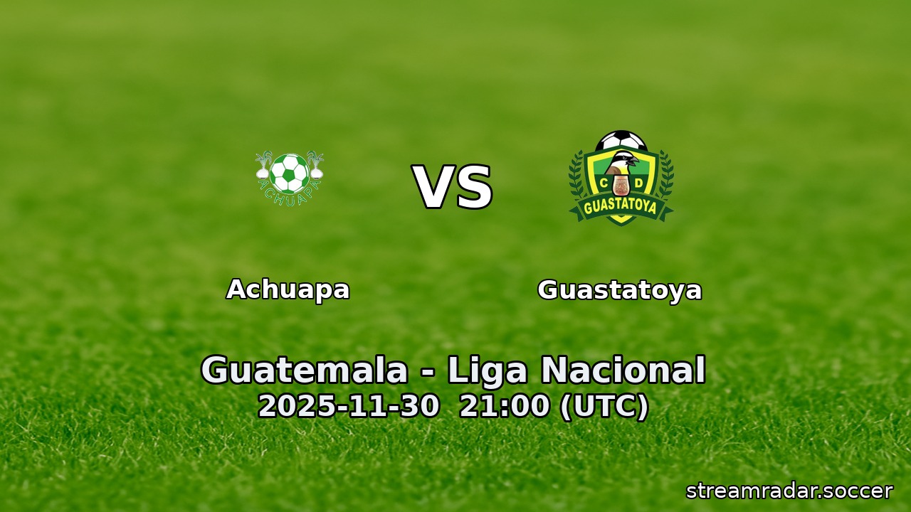 Achuapa vs Guastatoya