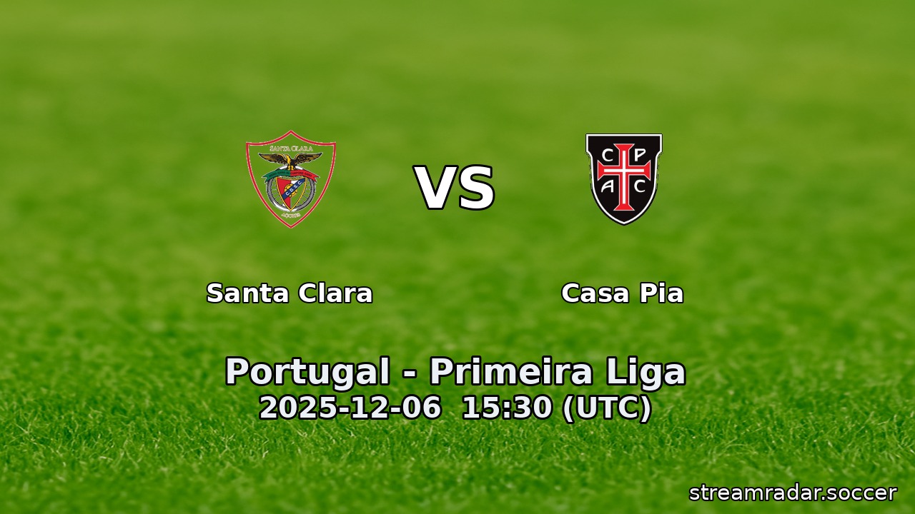 Santa Clara vs Casa Pia