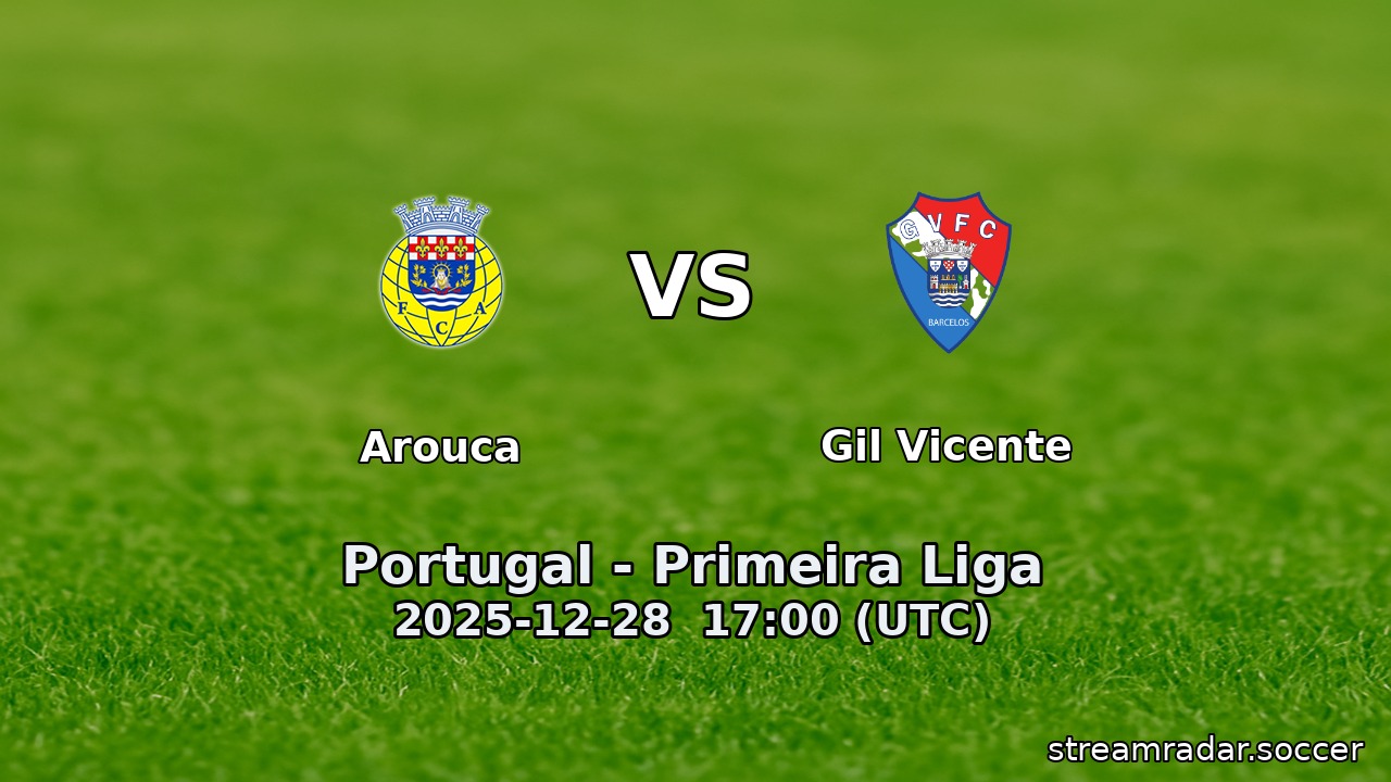 Arouca vs Gil Vicente