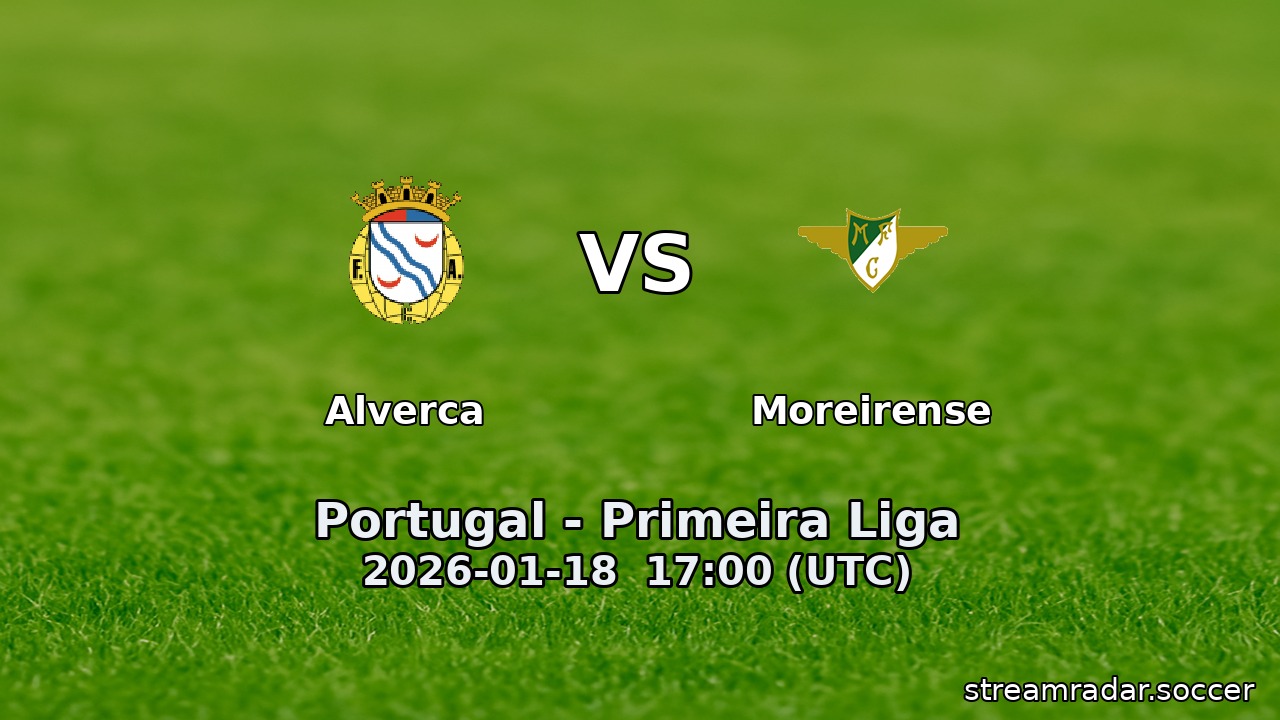 Alverca vs Moreirense