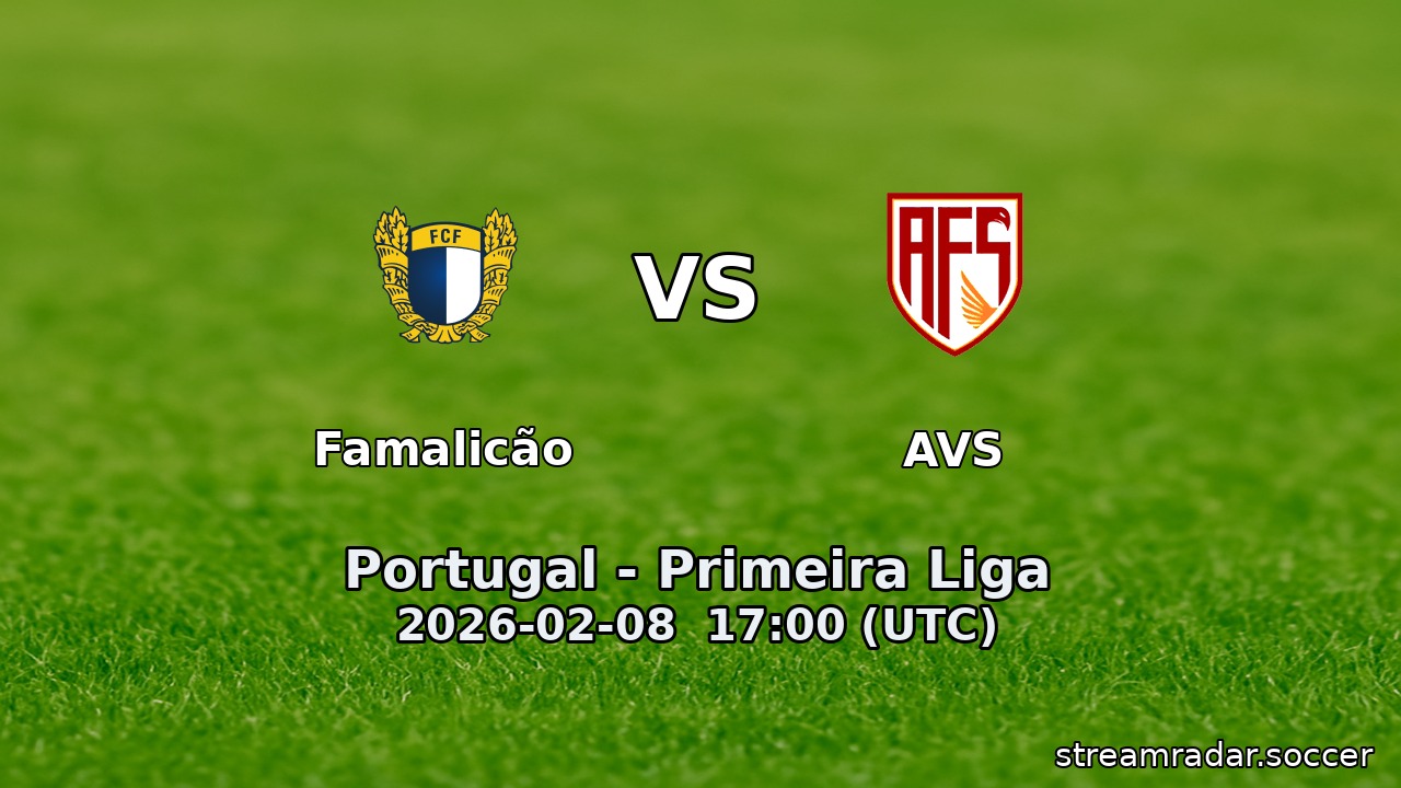 Famalicão vs AVS