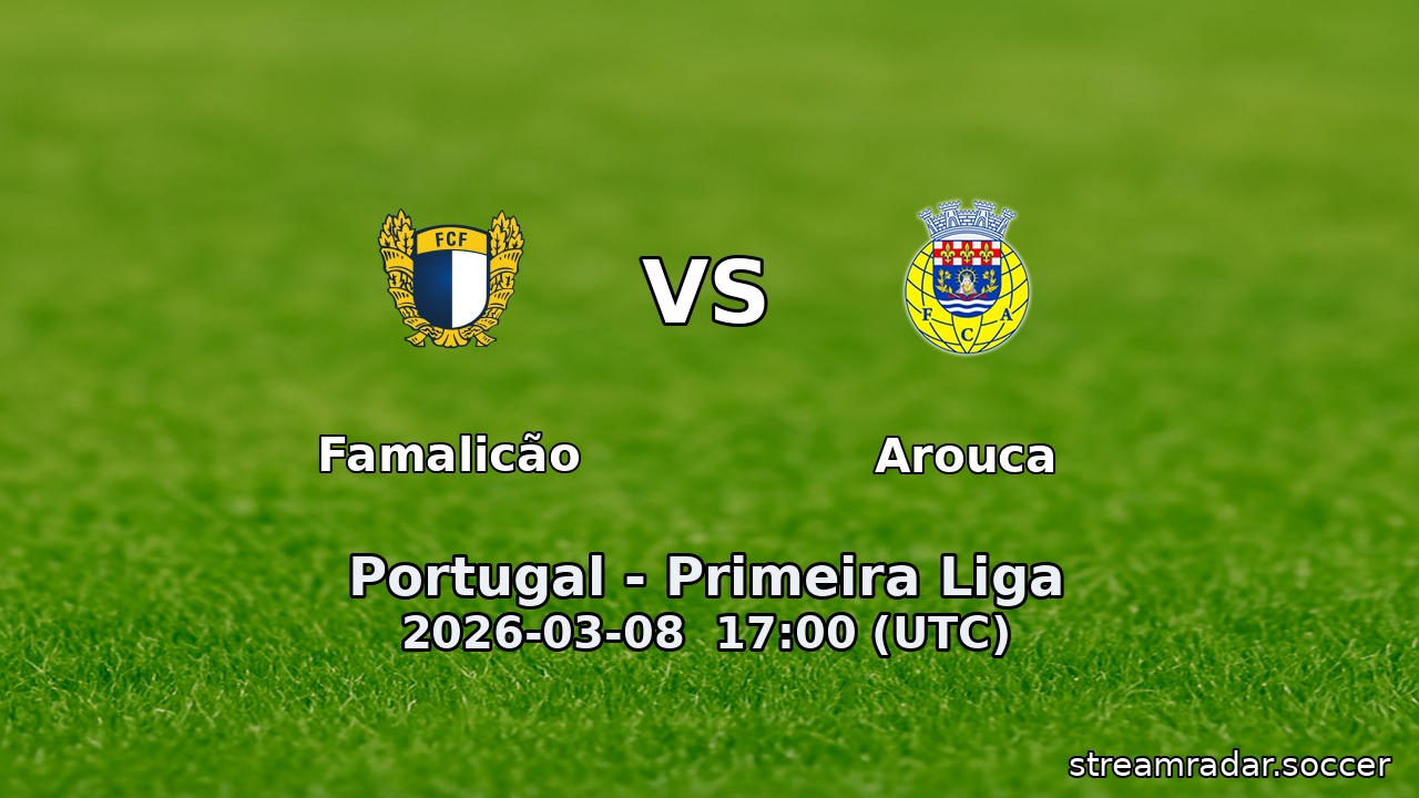 Famalicão vs Arouca