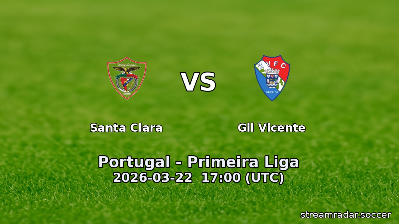 Santa Clara vs Gil Vicente