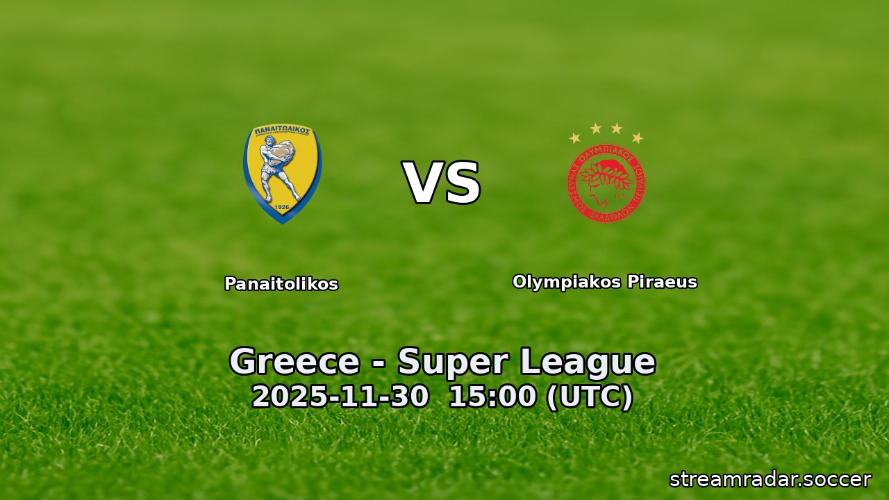 Panaitolikos vs Olympiakos Piraeus