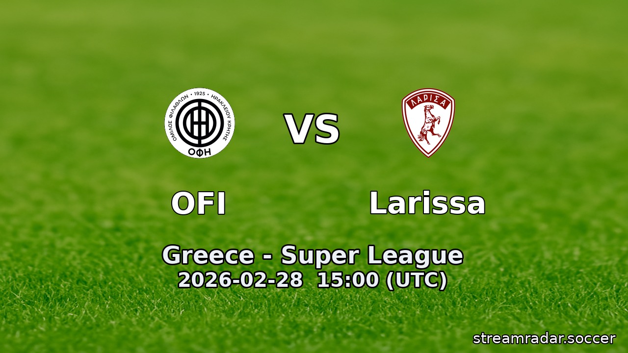 OFI vs Larissa