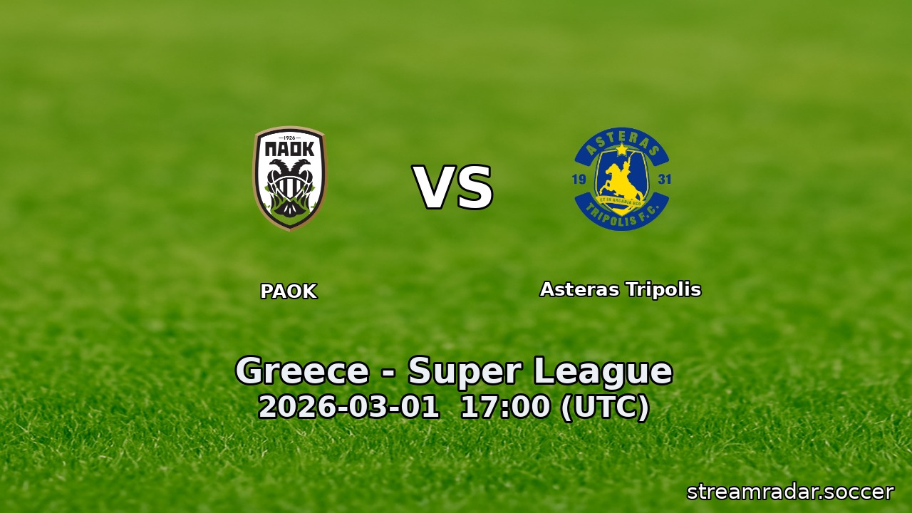 PAOK vs Asteras Tripolis