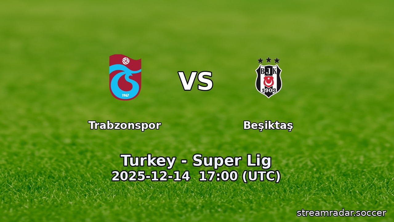 Trabzonspor vs Beşiktaş