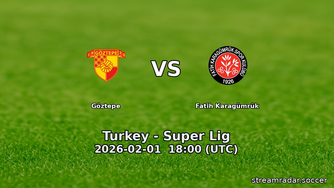Göztepe vs Fatih Karagümrük