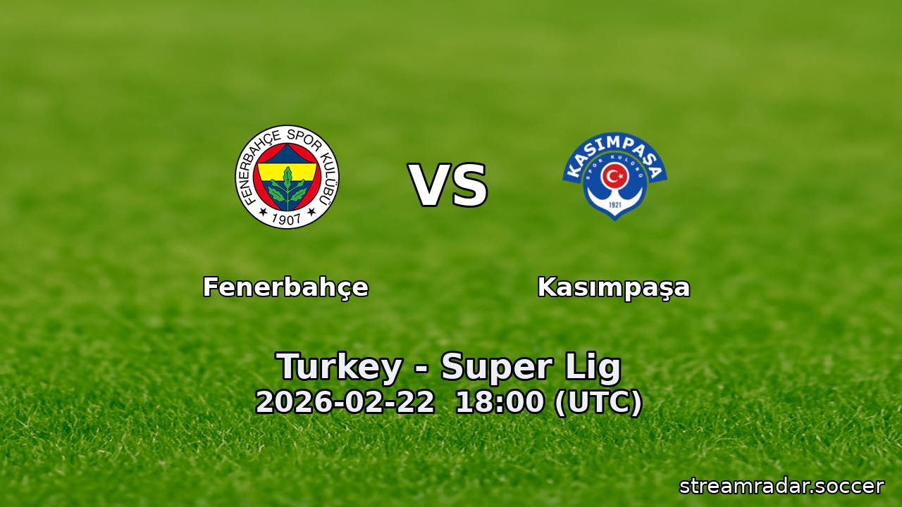 Fenerbahçe vs Kasımpaşa