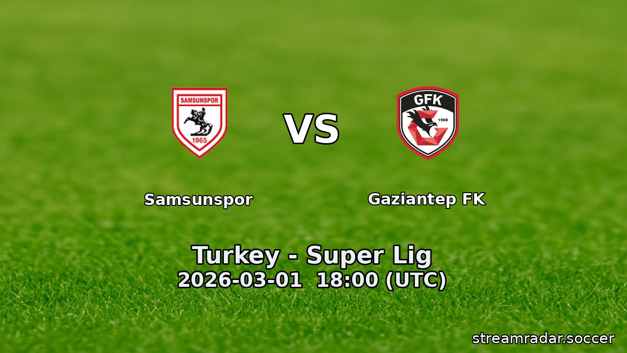 Samsunspor vs Gaziantep FK