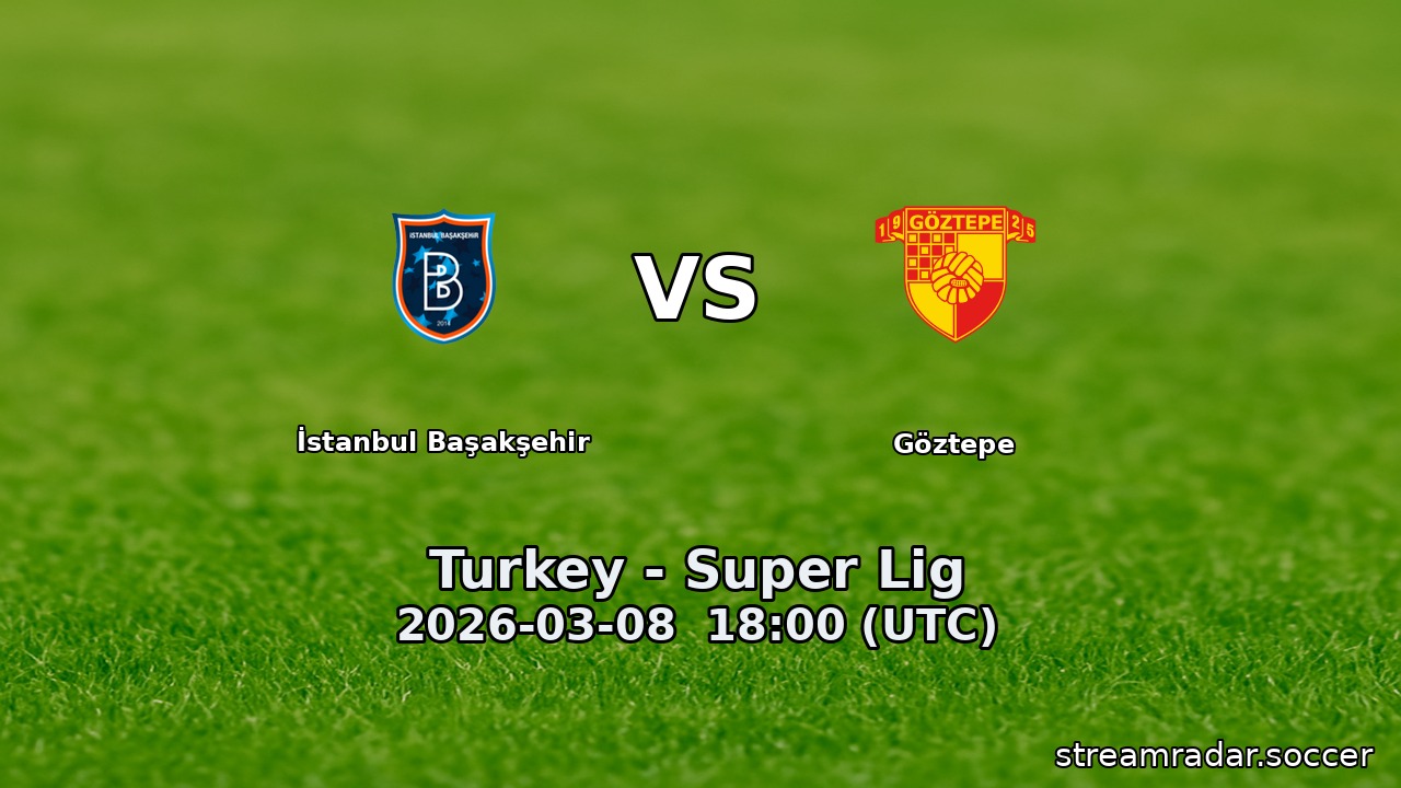İstanbul Başakşehir vs Göztepe
