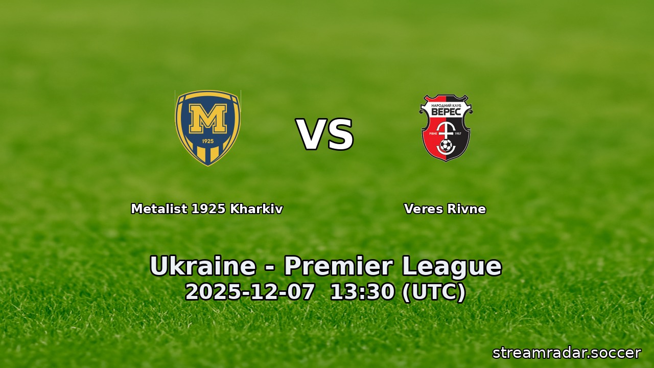 Metalist 1925 Kharkiv vs Veres Rivne