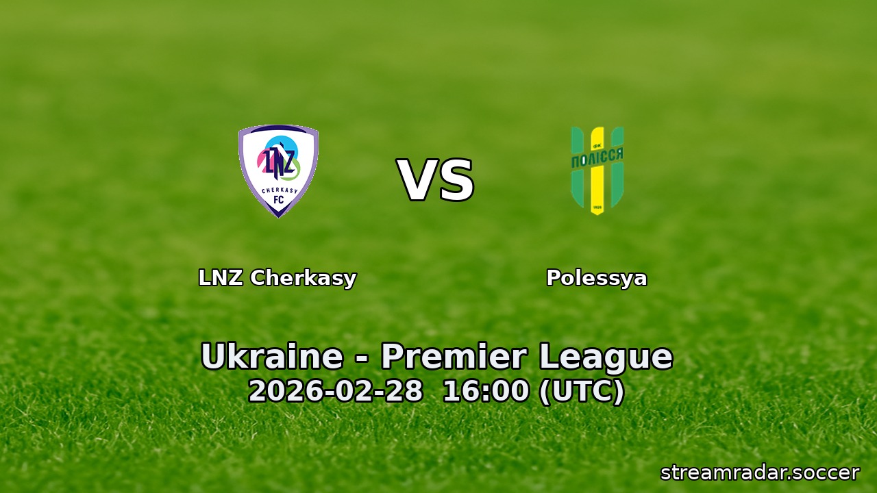 LNZ Cherkasy vs Polessya