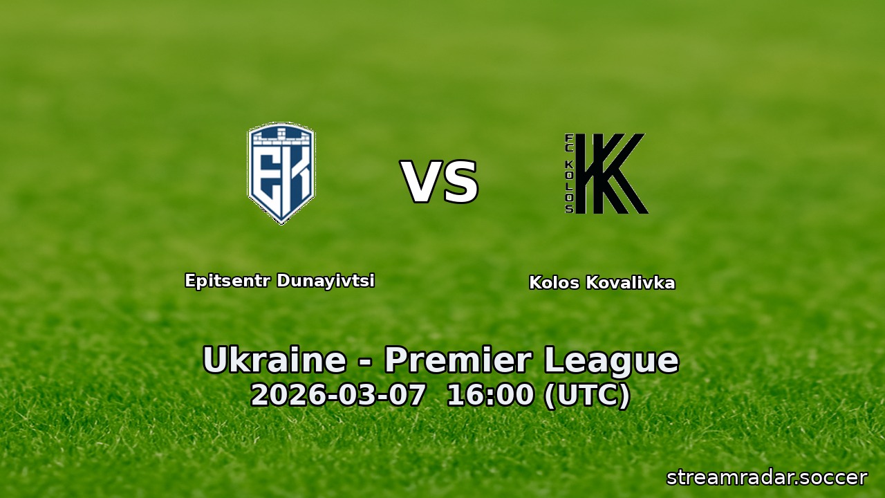 Epitsentr Dunayivtsi vs Kolos Kovalivka