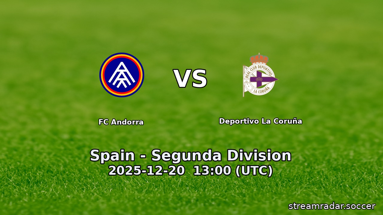 FC Andorra vs Deportivo La Coruña