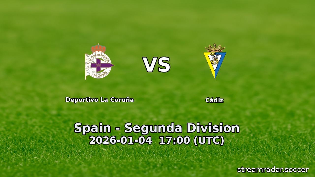 Deportivo La Coruña vs Cádiz