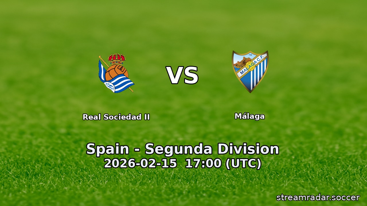 Real Sociedad II vs Málaga