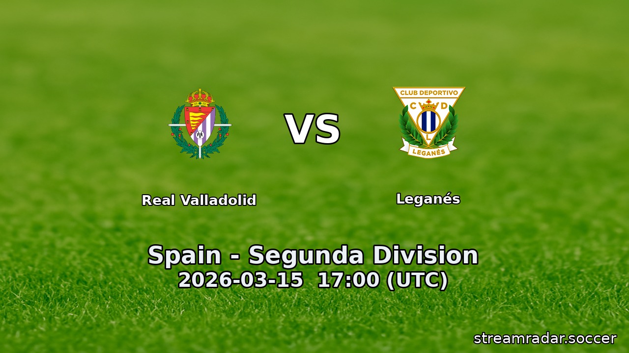 Real Valladolid vs Leganés
