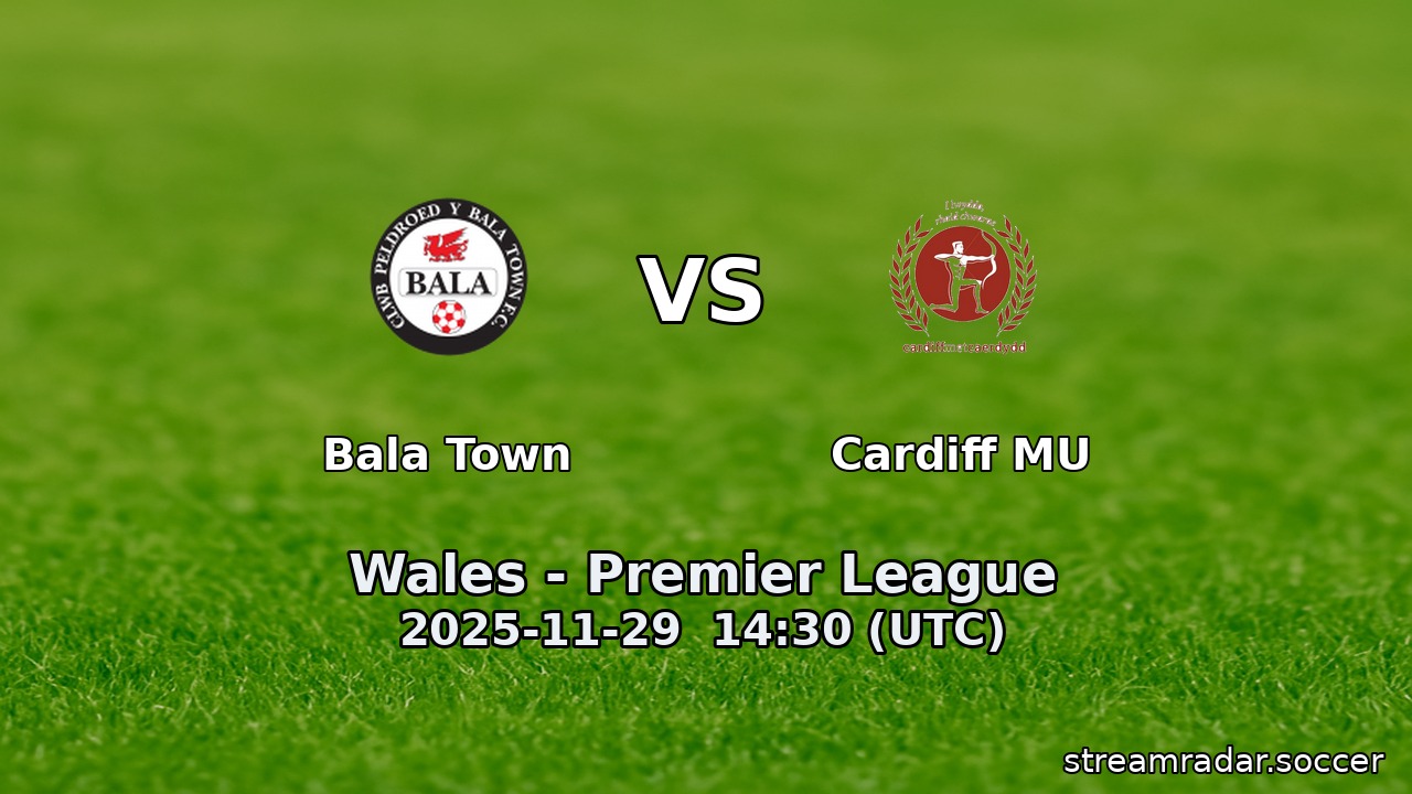 Bala Town vs Cardiff MU