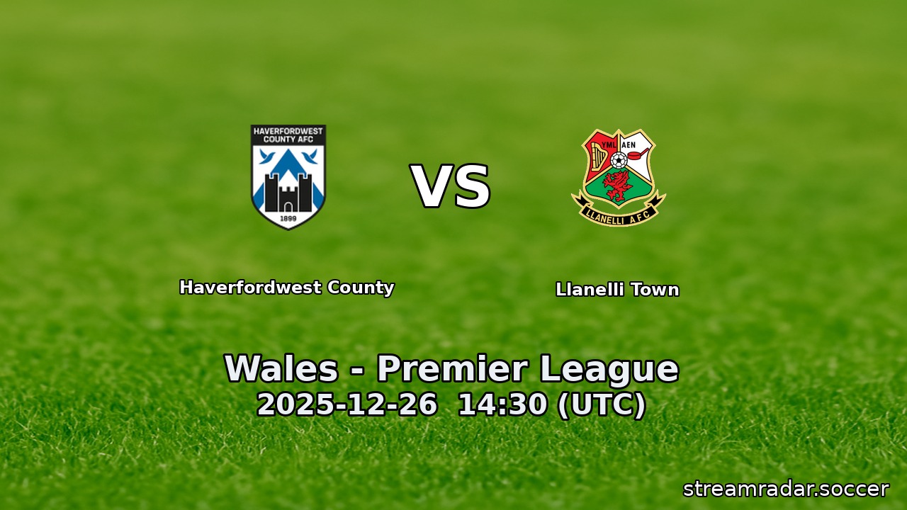 Haverfordwest County vs Llanelli Town
