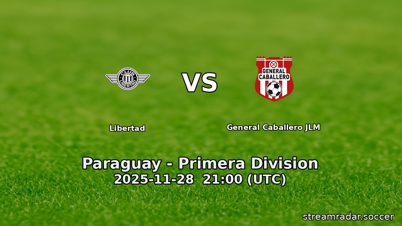 Libertad vs General Caballero JLM