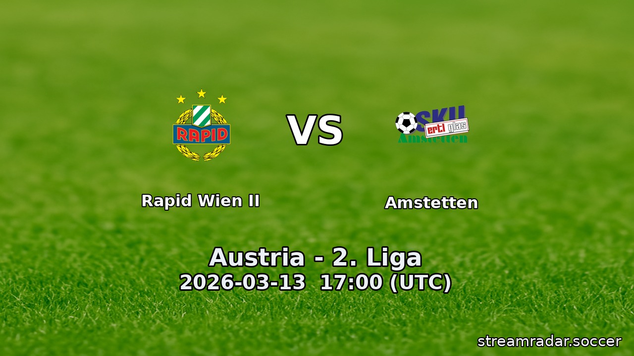 Rapid Wien II vs Amstetten