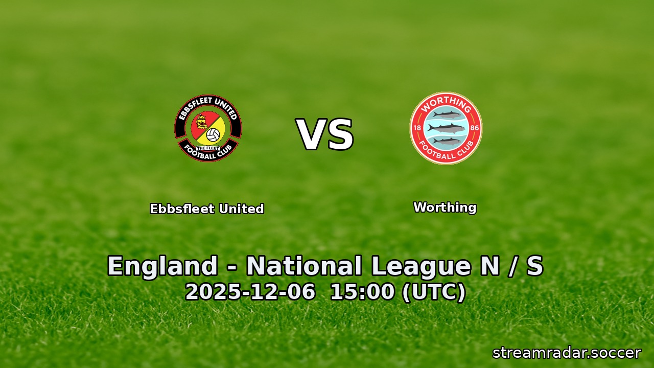 Ebbsfleet United vs Worthing