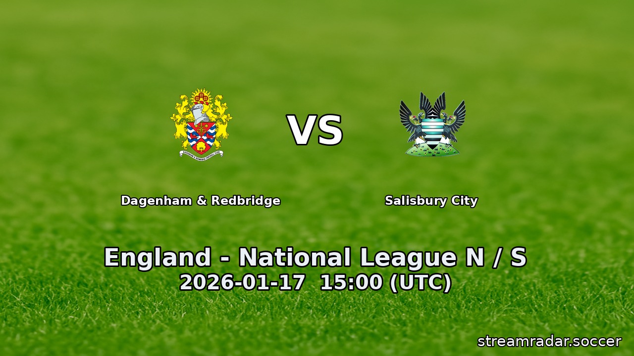 Dagenham & Redbridge vs Salisbury City