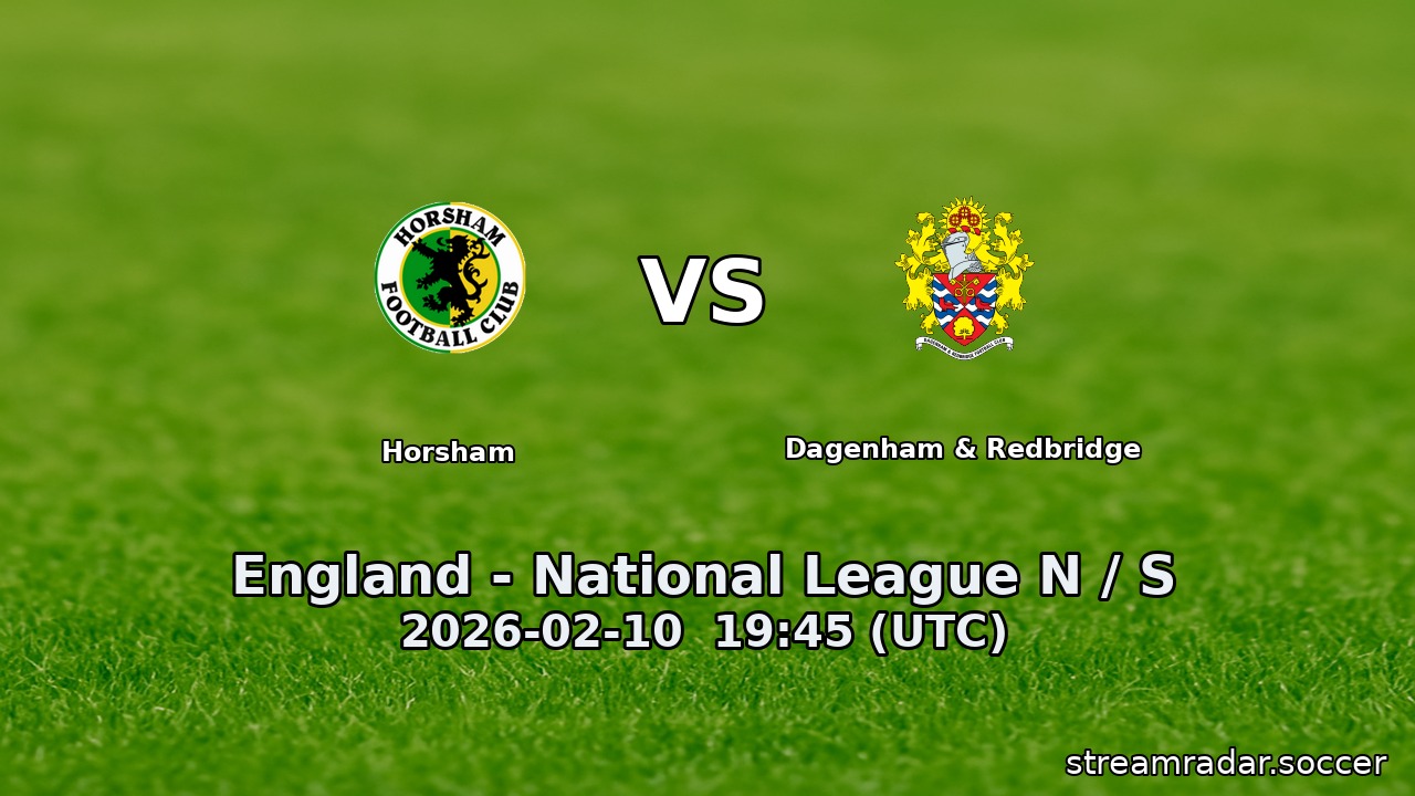 Horsham vs Dagenham & Redbridge