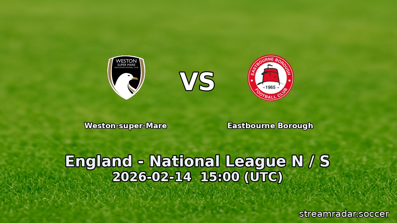 Weston-super-Mare vs Eastbourne Borough