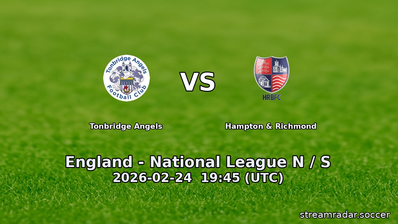 Tonbridge Angels vs Hampton & Richmond