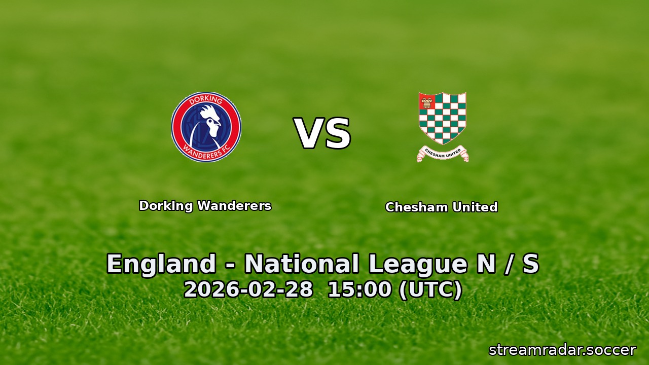 Dorking Wanderers vs Chesham United