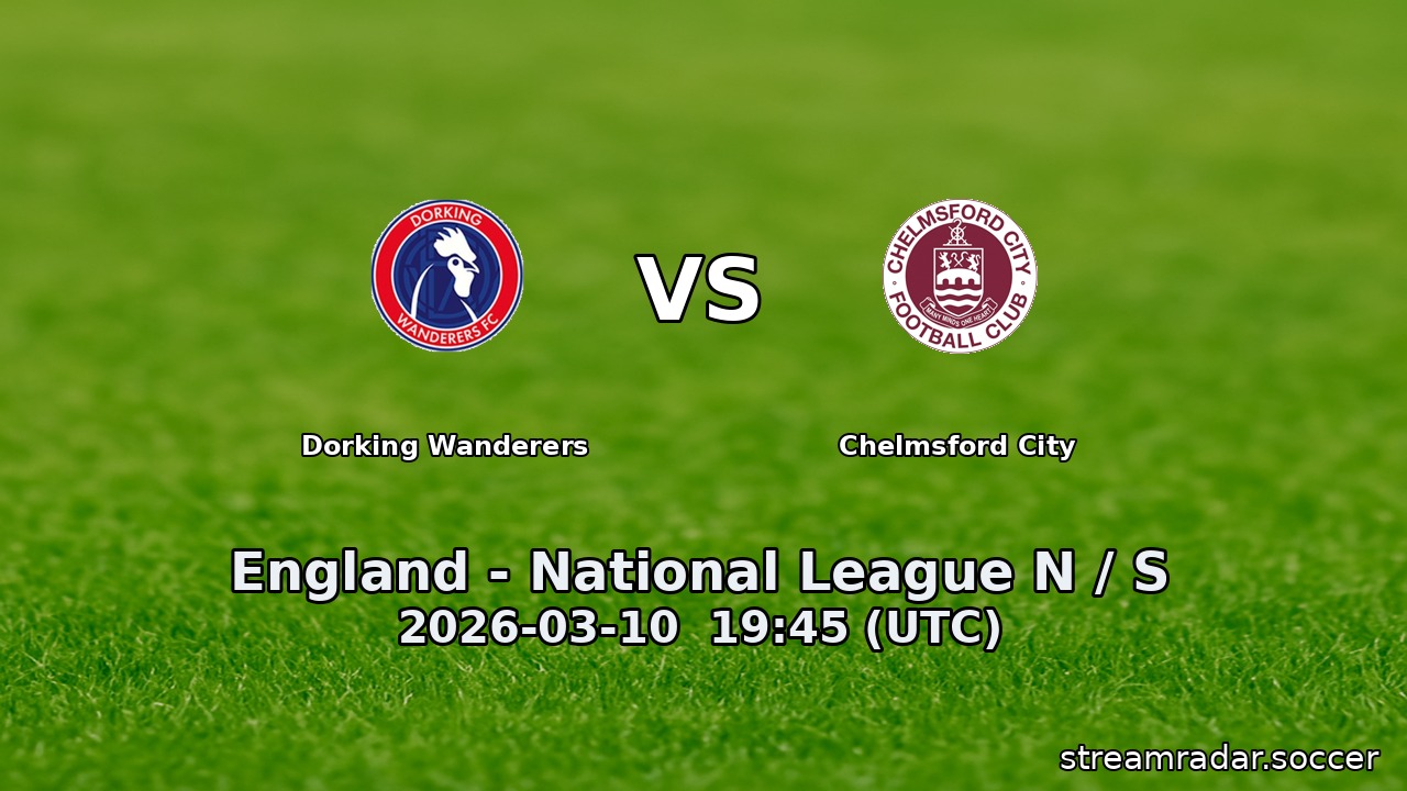 Dorking Wanderers vs Chelmsford City