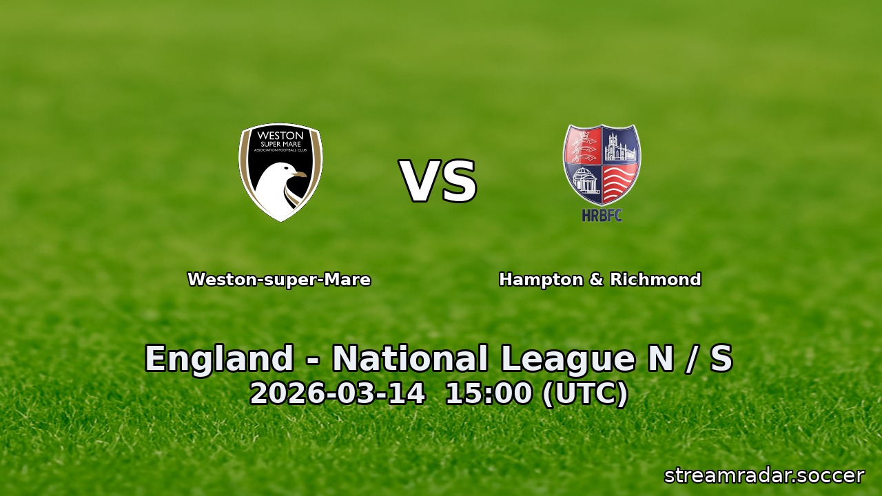Weston-super-Mare vs Hampton & Richmond